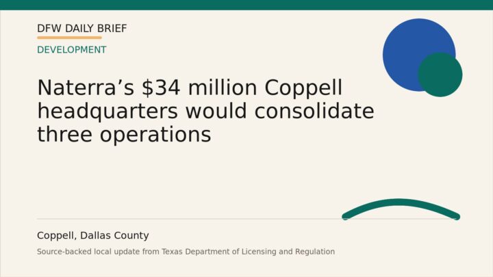 DFW Daily Brief card for Naterra’s $34 million Coppell headquarters would consolidate three operations
