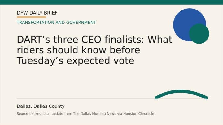 DFW Daily Brief card for DART’s three CEO finalists: What riders should know before Tuesday’s expected vote
