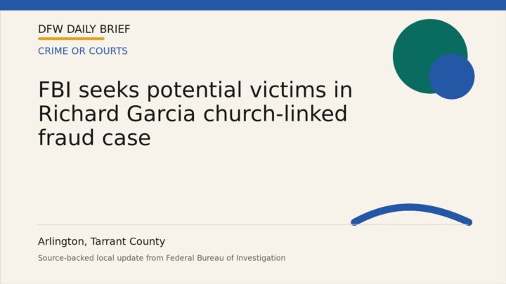 DFW Daily Brief card for FBI seeks potential victims in Richard Garcia church-linked fraud case