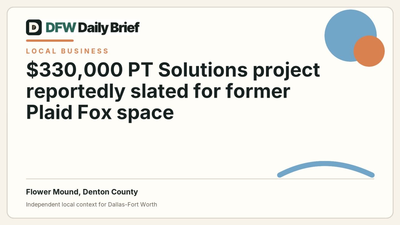 DFW Daily Brief card for $330,000 PT Solutions project reportedly slated for former Plaid Fox space