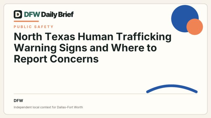 DFW Daily Brief card for North Texas Human Trafficking Warning Signs and Where to Report Concerns