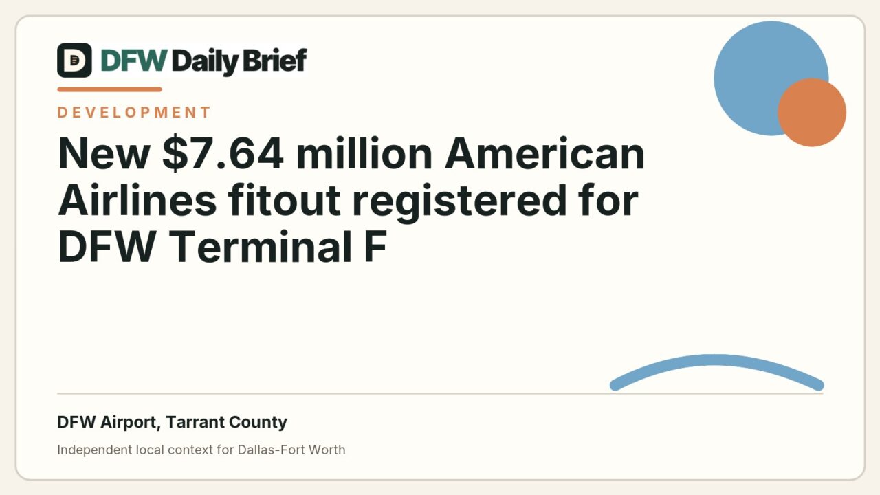 DFW Daily Brief card for New $7.64 million American Airlines fitout registered for DFW Terminal F