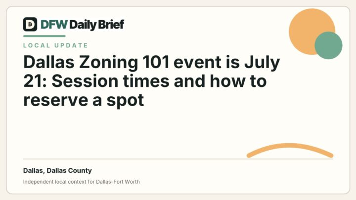 DFW Daily Brief card for Dallas Zoning 101 event is July 21: Session times and how to reserve a spot