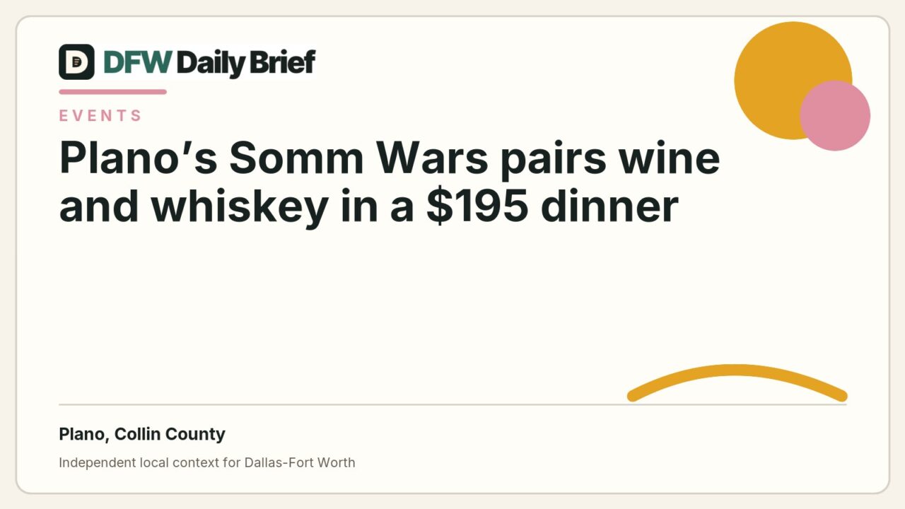 DFW Daily Brief card for Plano’s Somm Wars pairs wine and whiskey in a $195 dinner
