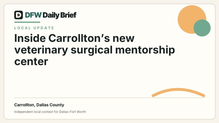 DFW Daily Brief card for Inside Carrollton’s new veterinary surgical mentorship center