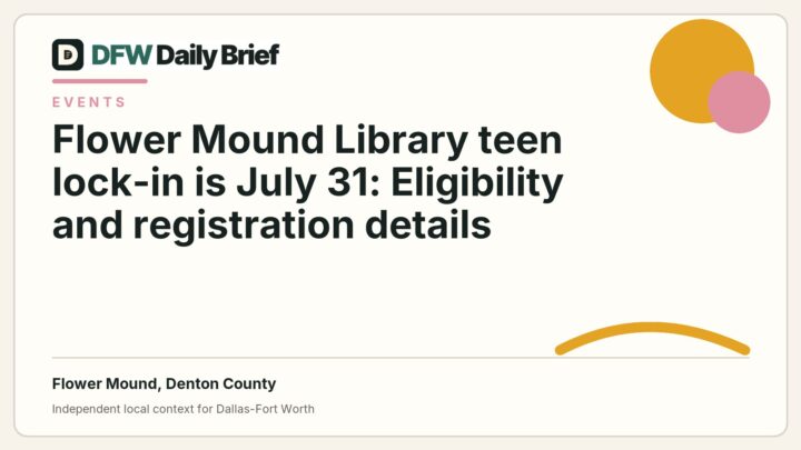 DFW Daily Brief card for Flower Mound Library teen lock-in is July 31: Eligibility and registration details