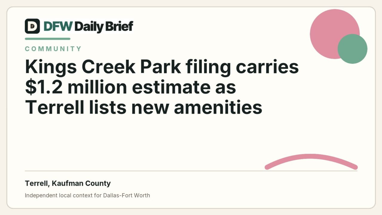 DFW Daily Brief card for Kings Creek Park filing carries $1.2 million estimate as Terrell lists new amenities