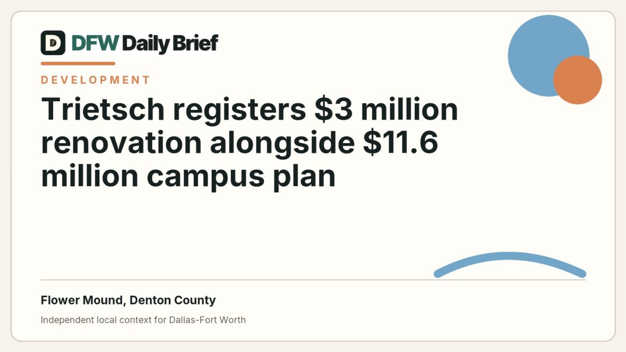 DFW Daily Brief card for Trietsch registers $3 million renovation alongside $11.6 million campus plan