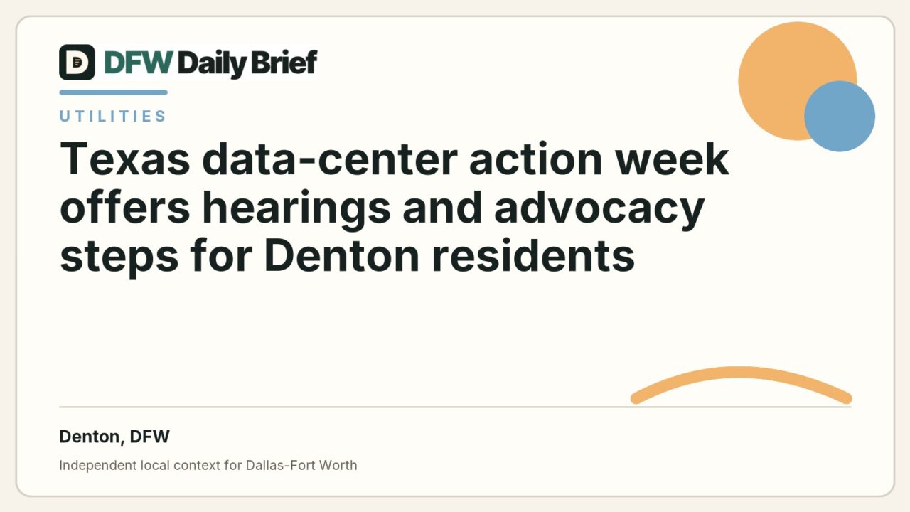 DFW Daily Brief card for Texas data-center action week offers hearings and advocacy steps for Denton residents