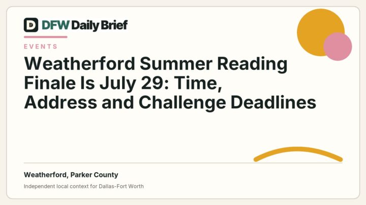 DFW Daily Brief card for Weatherford Summer Reading Finale Is July 29: Time, Address and Challenge Deadlines