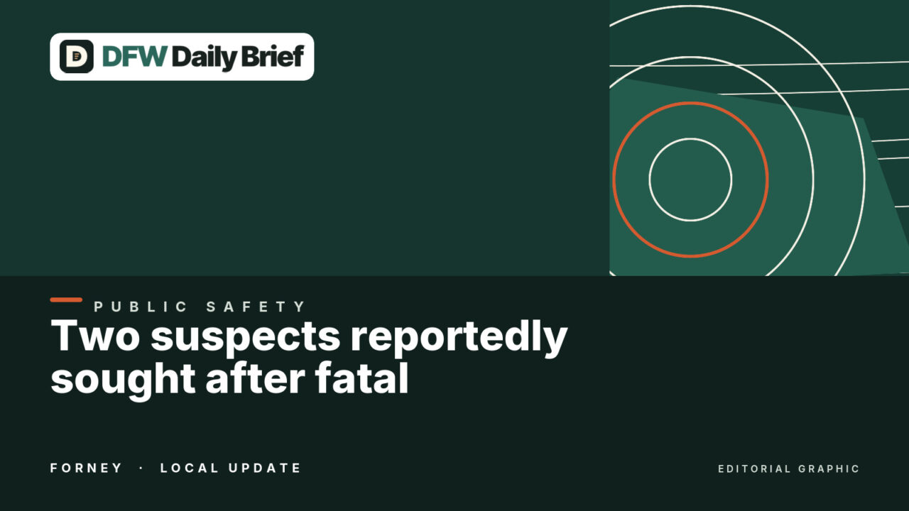 Editorial graphic for Two suspects reportedly sought after fatal Forney home shooting.